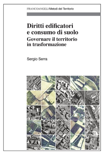 Diritti edificatori e consumo di suolo - Sergio Serra