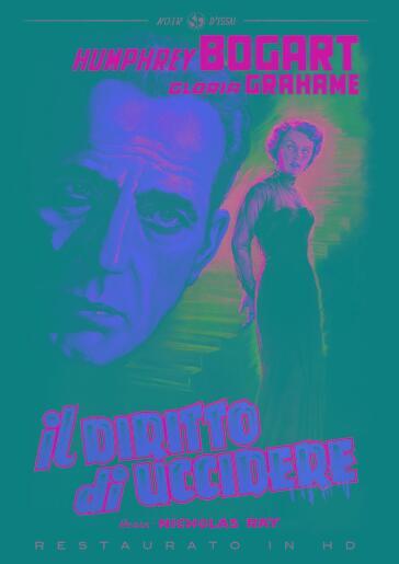 Diritto Di Uccidere (Il) (Restaurato In Hd) - Special Edition - Nicholas Ray