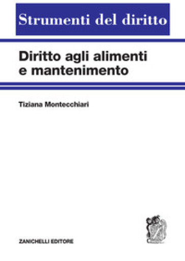 Diritto agli alimenti e mantenimento - Tiziana Montecchiari