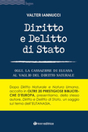 Diritto e delitto di stato. Oggi, la Cassazione di Eluana al vaglio del diritto naturale