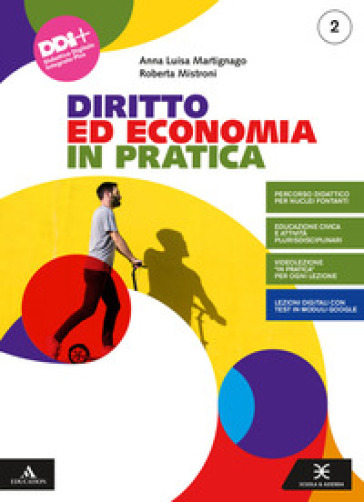 Diritto ed economia in pratica. Per gli Ist. professionali. Con e-book. Con espansione online. Vol. 2 - Anna Martignago - Roberta Mistroni
