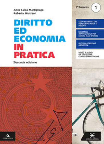 Diritto ed economia in pratica. Per gli Ist. professionali. Con e-book. Con espansione online. Vol. 1 - Anna Martignago - Roberta Mistroni