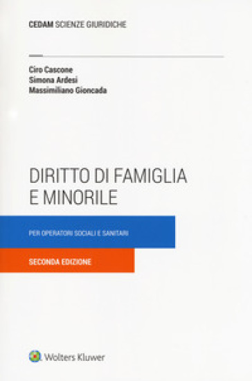Diritto di famiglia e minorile per operatori sociali e sanitari - Ciro Cascone - Simona Ardesi - Massimiliano Gioncada