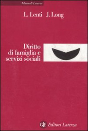 Diritto di famiglia e servizi sociali - Leonardo Lenti - Joelle Long