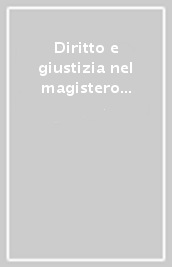 Diritto e giustizia nel magistero pontificio. Da Pio XII a Giovanni Paolo II