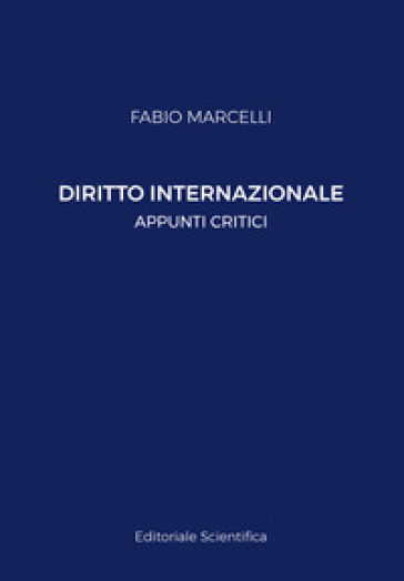 Diritto internazionale: appunti critici - Fabio Marcelli