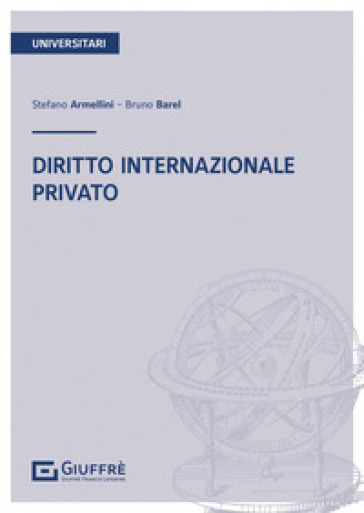 Diritto internazionale privato - Bruno Barel - Stefano Armellini