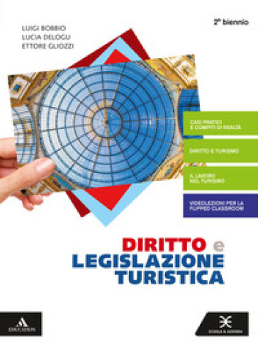 Diritto e legislazione turistica. Volume unico 2°bn ed. 2020. Per gli Ist. tecnici e professionali. Con e-book. Con espansione online - Luigi Bobbio | 