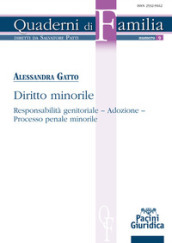 Diritto minorile. Responsabilità genitoriale, adozione, processo penale minorile