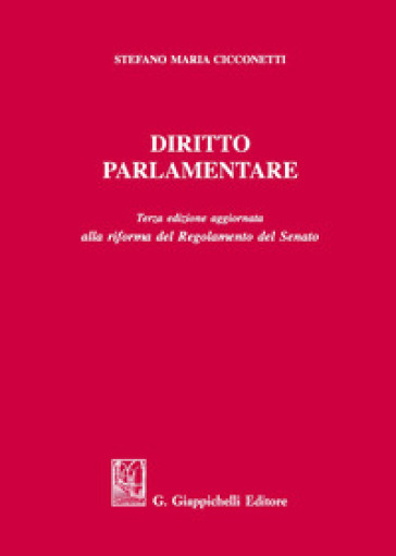 Diritto parlamentare - Stefano Maria Cicconetti