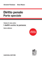 Diritto penale. Parte speciale. Vol. 2/1: I delitti contro la persona