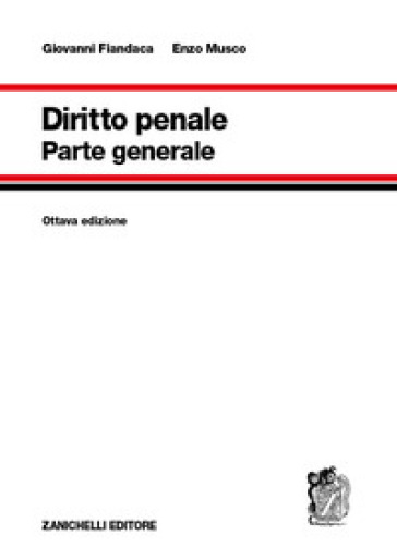 Diritto penale. Parte generale - Giovanni Fiandaca - Enzo Musco