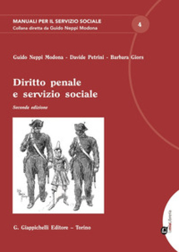 Diritto penale e servizio sociale - Guido Neppi Modona - Davide Petrini - Barbara Giors