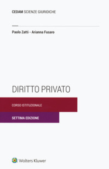 Diritto privato. Corso istituzionale - Arianna Fusaro - Paolo Zatti