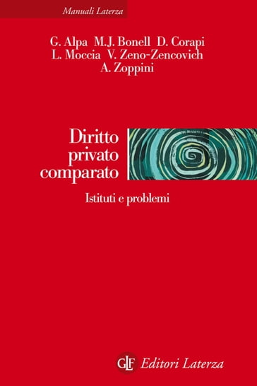 Diritto privato comparato - Andrea Zoppini - Guido Alpa - Michael Joachim Bonell - Vincenzo Zeno-Zencovich - Luigi Moccia - Diego Corapi