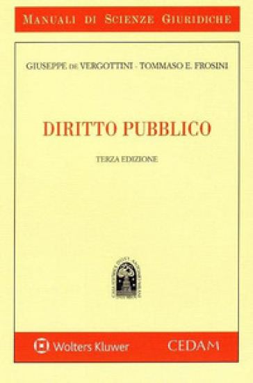 Diritto pubblico - Giuseppe De Vergottini - Eduardo Frosini