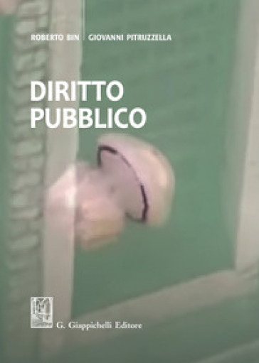 Diritto pubblico - Roberto Bin - Giovanni Pitruzzella