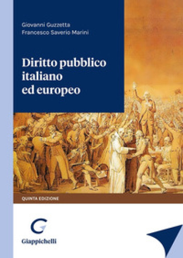 Diritto pubblico italiano ed europeo - Giovanni Guzzetta - Francesco Saverio Marini