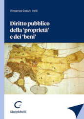 Diritto pubblico della «proprietà» e dei «beni»