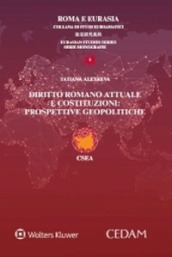 Diritto romano attuale e costituzioni: prospettive geopolitiche