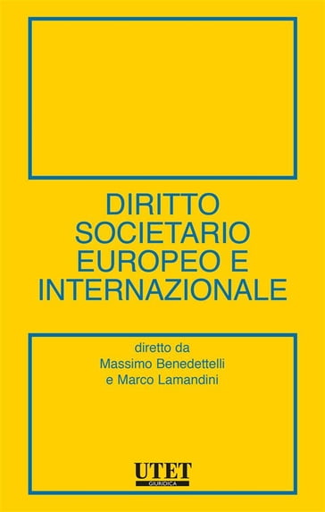 Diritto societario europeo e internazionale - Marco Lamandini - Massimo Benedettelli