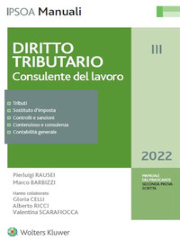 Diritto tributario 2022. Consulente del lavoro - Pierluigi Rausei - Pierluigi Antonini - Marco Barbizzi