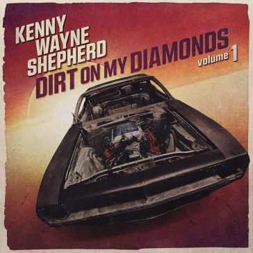 Dirt on my diamonds vol.1 - Kenny Wayne