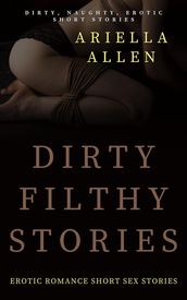 Dirty Filthy Stories