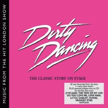 Dirty dancing - ORIGINAL CAST RECORDING