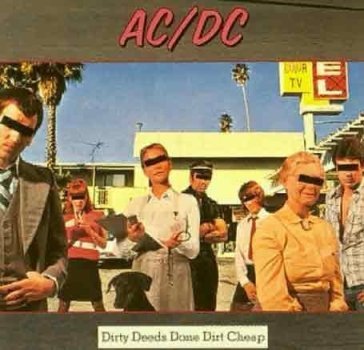 Dirty deeds done dirt - AC - DC