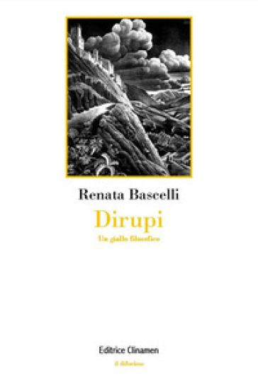 Dirupi. Un giallo filosofico - Renata Bascelli