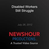 Disabled Workers Still Struggle