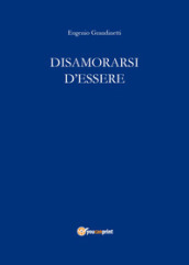 Disamorarsi d essere