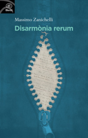 Disarmònia rerum o dell'insignificanza - Massimo Zanichelli