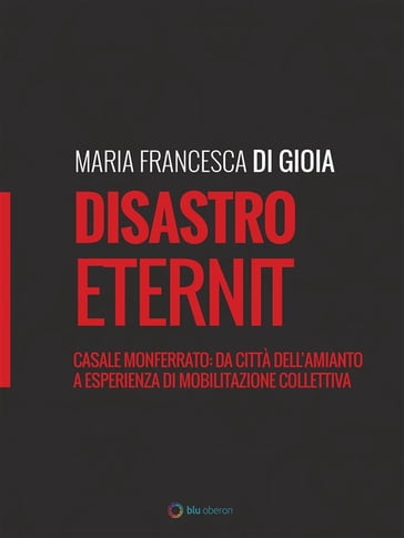 Disastro Eternit - Maria Francesca Di Gioia