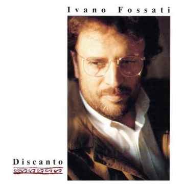 Discanto - Ivano Fossati