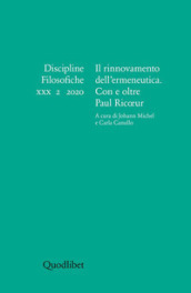 Discipline filosofiche. Ediz. italiana, francese e inglese (2020). 2: Il rinnovamento dell ermeneutica. Con e oltre Paul Ricoeur