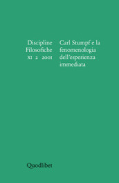 Discipline filosofiche (2001). 2: Carl Stumpf e la fenomenologia dell esperienza immediata