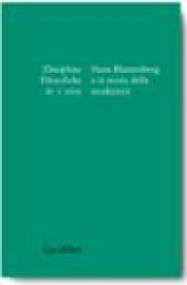 Discipline filosofiche (2001). Ediz. illustrata. 1: Hans Blumenberg e la teoria della modernità