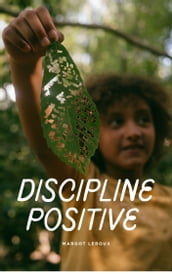 Discipline positive