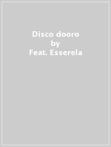 Disco dooro - Feat. Esserela