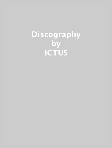 Discography - ICTUS
