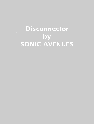 Disconnector - SONIC AVENUES