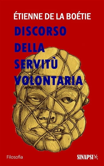 Discorso della servitù volontaria - Étienne de La Boétie