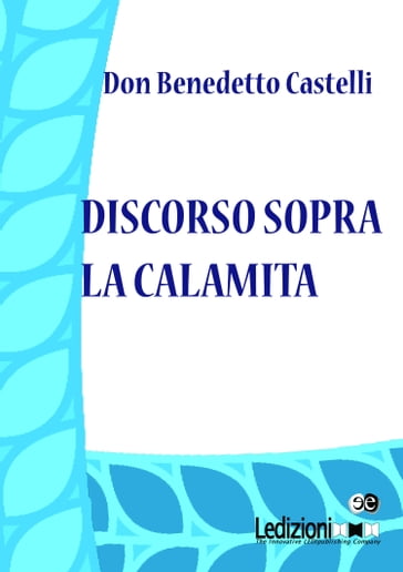 Discorso sopra la calamita - Don Benedetto Castelli