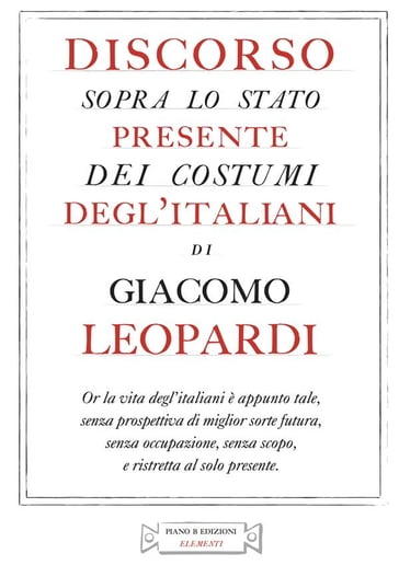 Discorso sopra lo stato presente dei costumi degl'italiani - Giacomo Leopardi