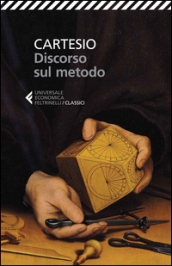 Discorso sul metodo. Testo francese a fronte