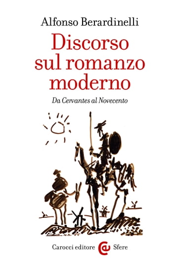 Discorso sul romanzo moderno - Alfonso Berardinelli