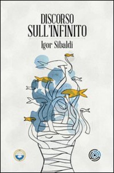 Discorso sull'infinito - Igor Sibaldi