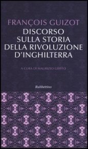 Discorso sulla storia della rivoluzione d Inghilterra